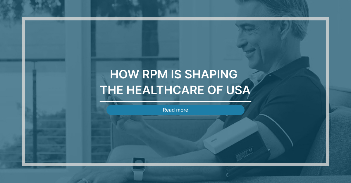 RPM shaping Healthcare