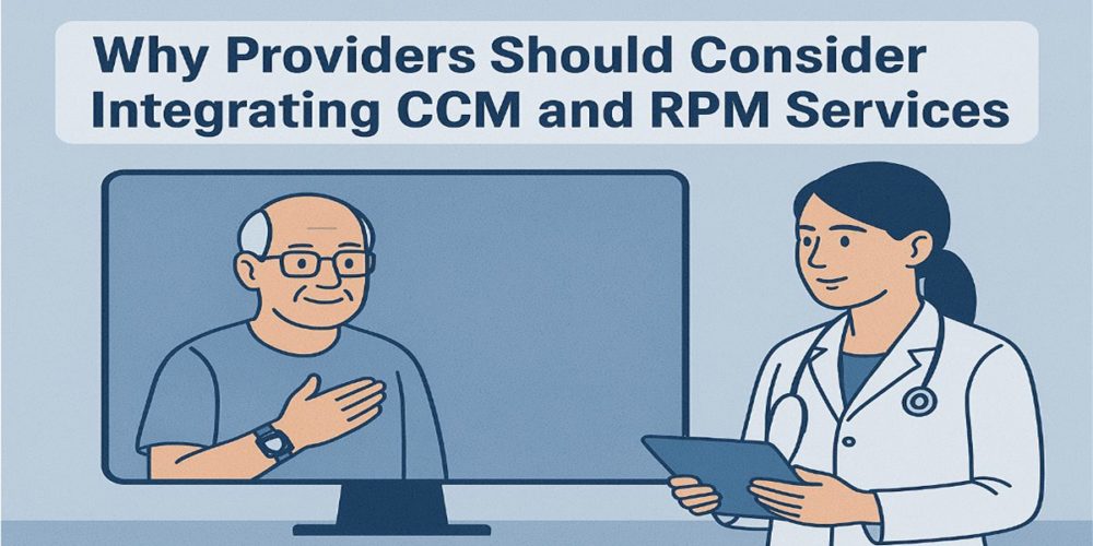 Why Providers Should Consider Integrating CCM And RPM
